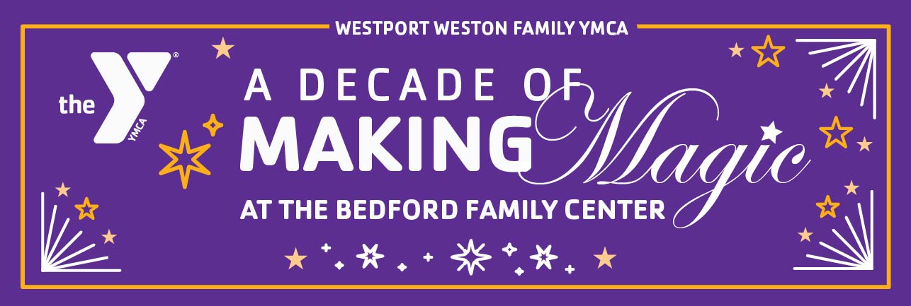 A decade of making magic happen at the Westport Weston Family YMCA